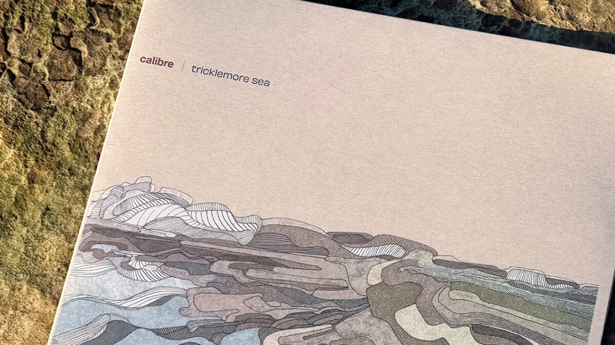 Calibre - Tricklemore Sea