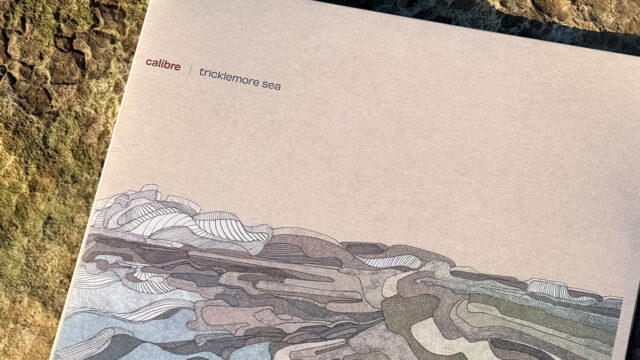 Calibre - Tricklemore Sea